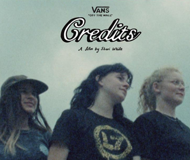 Vans 全新滑板影片 CREDITS 发布：Shari White 掌镜全女性滑手影片